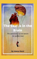 The Soul is in the Brain