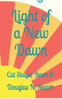 Light of a New Dawn