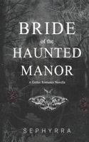 Bride Of The Haunted Manor
