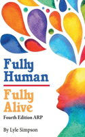 Fully Human/ Fully Alive