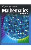 Holt McDougal Mathematics: Student Edition Course 2 2010