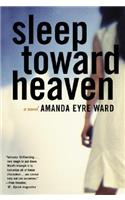 Sleep Toward Heaven