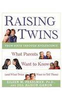 Raising Twins: What Parents Want to Know (and What Twins Want to Tell Them)