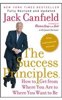 The Success Principles: How to Get from Where You Are to Where You Want to Be