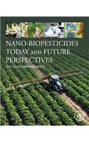 Nano-Biopesticides Today and Future Perspectives