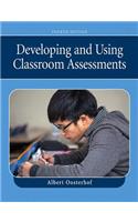 Developing and Using Classroom Assessments