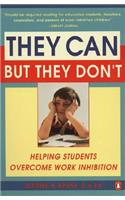 They Can But They Don't: Helping Students Overcome Work Inhibition