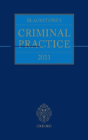 Blackstone's Criminal Practice 2011 (Book & CD-ROM Pack with All Supplements)