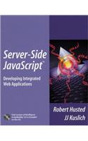 Server-Side JavaScript™: Developing Integrated Web Applications