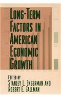 Long-Term Factors in American Economic Growth