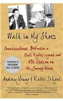 Walk in My Shoes: Conversations Between a Civil Rights Legend and His Godson on the Journey Ahead