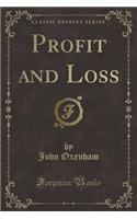 Profit and Loss (Classic Reprint): (English)