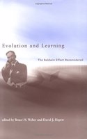 Evolution & Learning â€“ The Baldwin Effect Reconsidered (Life & Mind: Philosophical Issues in Biology & Psychology)