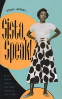 Sista, Speak!