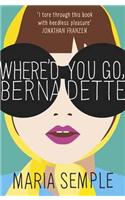 Where'd You Go, Bernadette?