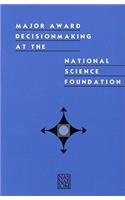 Major Award Decisionmaking at the National Science Foundation