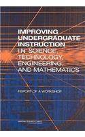 Improving Undergraduate Instruction in Science, Technology, Engineering, and Mathematics