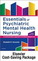 Essentials Psychiatric Mental Health Nursing, - Text and Elsevier Adaptive Quizzing Package: A Communication Approach to Evidence-Based Care