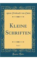 Kleine Schriften, Vol. 3 (Classic Reprint)