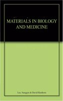 Materials In Biology And Medicine