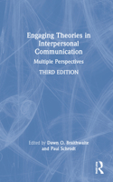 Engaging Theories in Interpersonal Communication