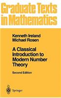 A Classical Introduction to Modern Number Theory