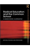 Radical Education and the Common School