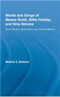 Words and Songs of Bessie Smith, Billie Holiday, and Nina Simone