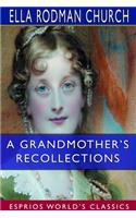 Grandmother's Recollections (Esprios Classics)