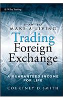 How to Make a Living Trading Foreign Exchange