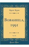 Bobashela, 1991, Vol. 92 (Classic Reprint)