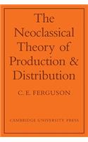 Neoclassical Theory of Production and Distribution