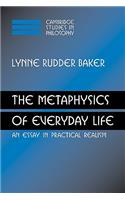 The Metaphysics of Everyday Life