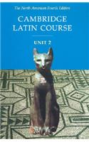 Cambridge Latin Course Unit 2 Student Text North American edition: (North American Cambridge Latin Course)