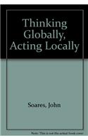 Think Globally, Acting Locally