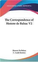 The Correspondence of Honore de Balzac V2