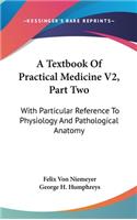 A Textbook Of Practical Medicine V2, Part Two