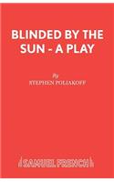 Blinded by the Sun