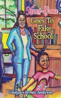 Kenni-Grace Goes to Fake School