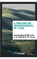 A Treatise on Trigonometry, pp. 1-102