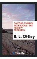 Oxford Church Text Books. The Hebrew Prophets