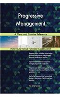 Progressive Management A Clear and Concise Reference