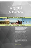 Integrated Automation A Complete Guide - 2019 Edition