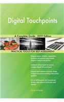 Digital Touchpoints A Complete Guide - 2019 Edition