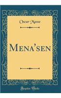 Mena'sen (Classic Reprint)