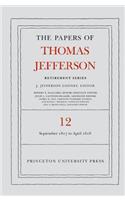 The Papers of Thomas Jefferson: Retirement Series, Volume 12: 1 September 1817 to 21 April 1818(12 Papers of Thomas Jefferson: Retirement Series)