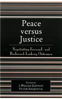 Peace Versus Justice