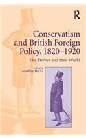 Conservatism and British Foreign Policy, 1820?1920