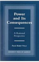 Power and Its Consequences