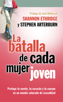 Batalla de Cada Mujer Joven